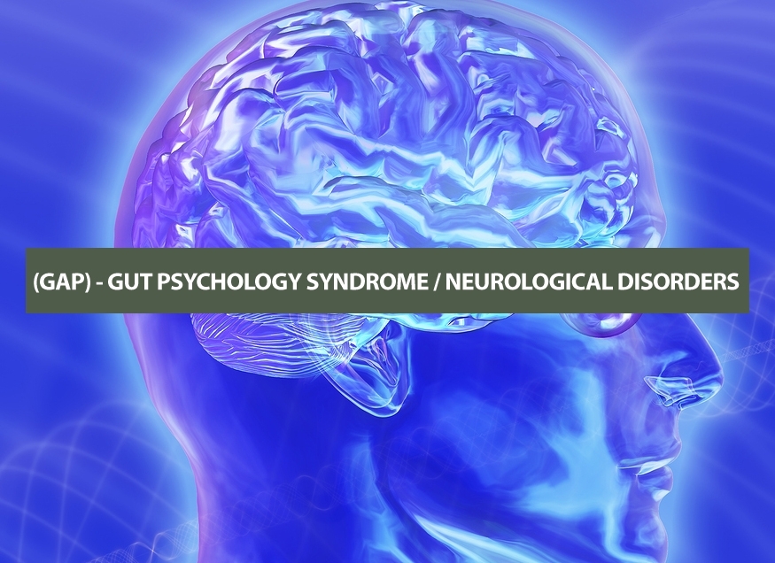 (GAP) GUT & PSYCHOLOGICAL DISORDERS